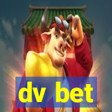 dv bet