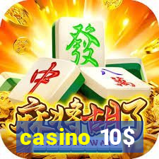 casino 10$