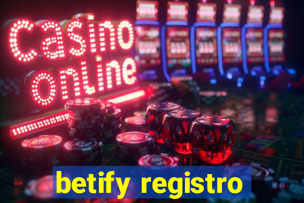 betify registro