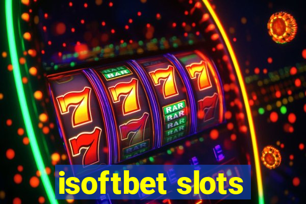 isoftbet slots