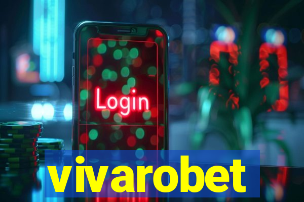 vivarobet