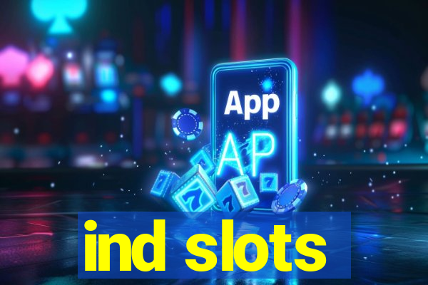 ind slots