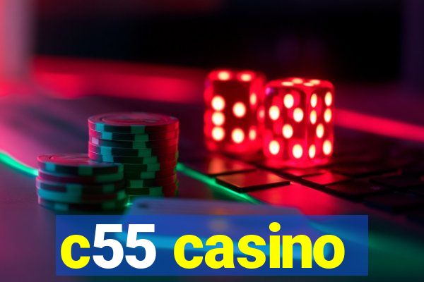 c55 casino