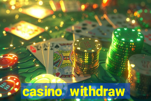 casino withdraw credit card