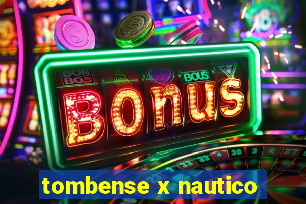 tombense x nautico