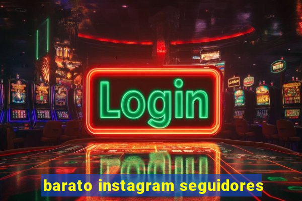 barato instagram seguidores