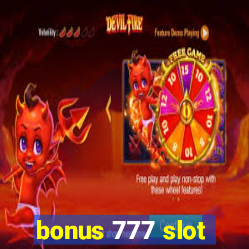 bonus 777 slot