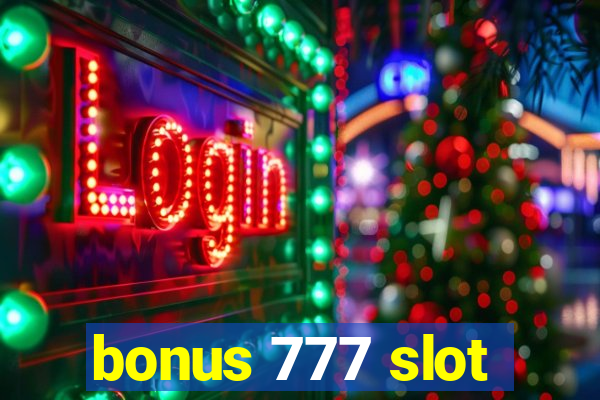 bonus 777 slot