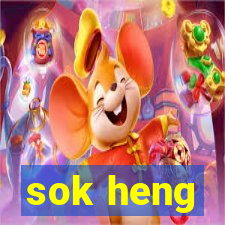 sok heng