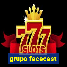 grupo facecast