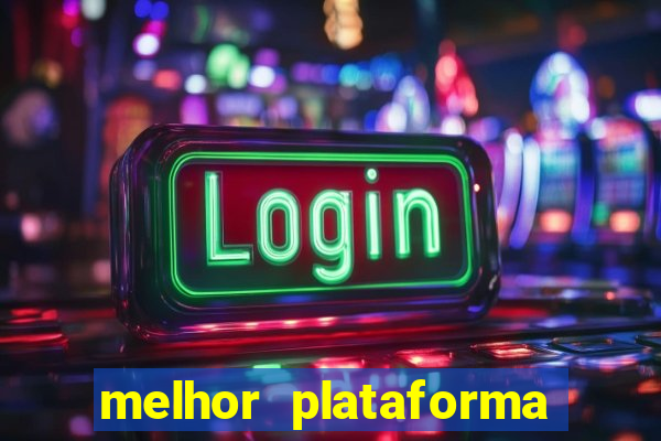 melhor plataforma para jogar tigre