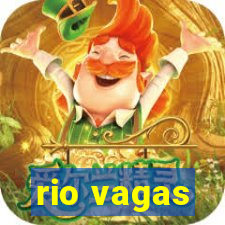 rio vagas