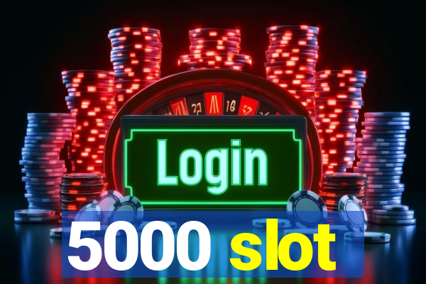 5000 slot