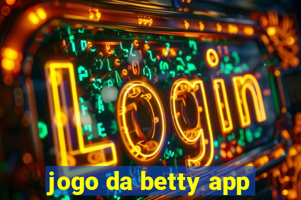 jogo da betty app