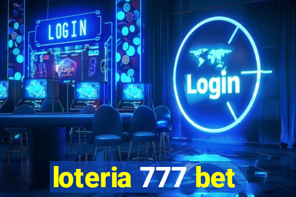 loteria 777 bet