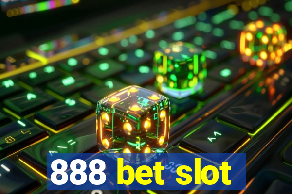 888 bet slot