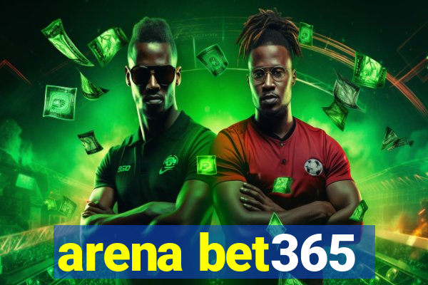 arena bet365