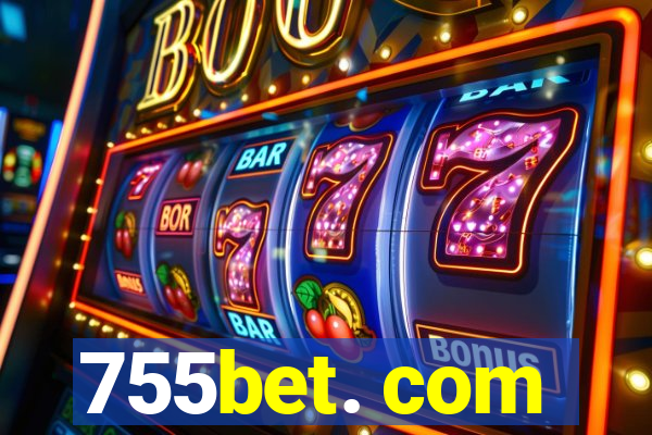 755bet. com