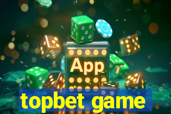 topbet game