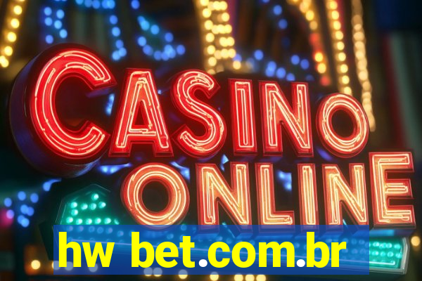 hw bet.com.br