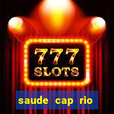 saude cap rio preto resultado