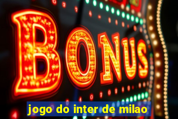 jogo do inter de milao