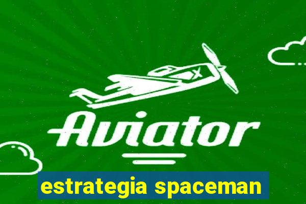 estrategia spaceman