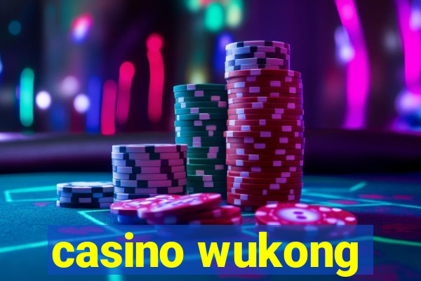 casino wukong