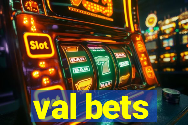 val bets