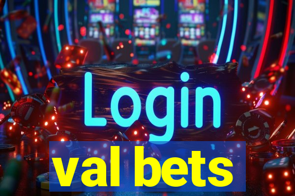 val bets