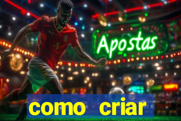 como criar plataforma de jogos de aposta