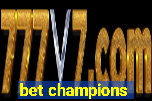 bet champions