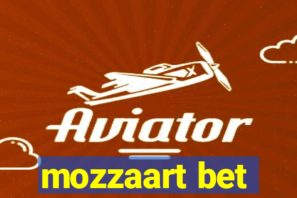 mozzaart bet