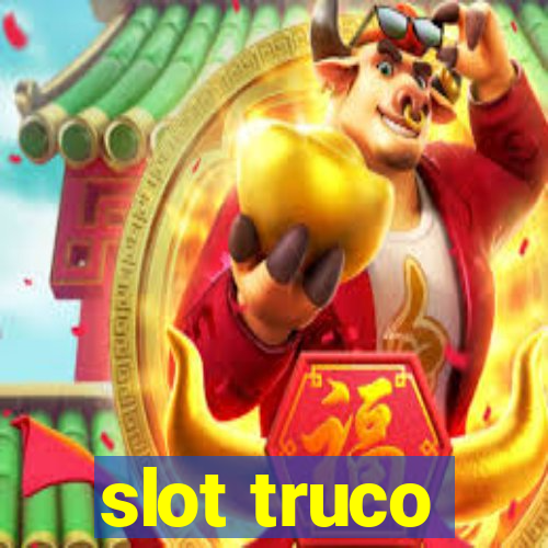 slot truco