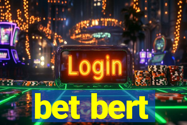 bet bert