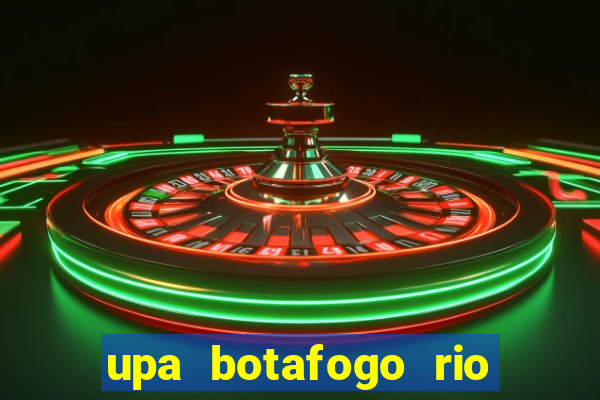 upa botafogo rio de janeiro