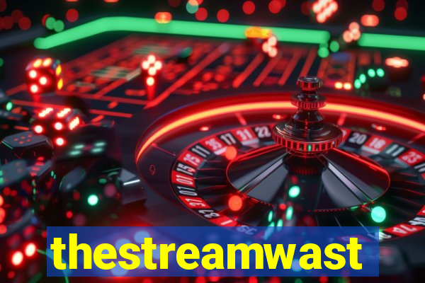 thestreamwast