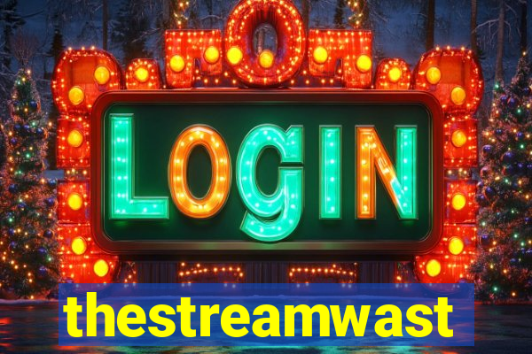 thestreamwast