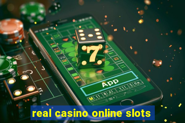 real casino online slots