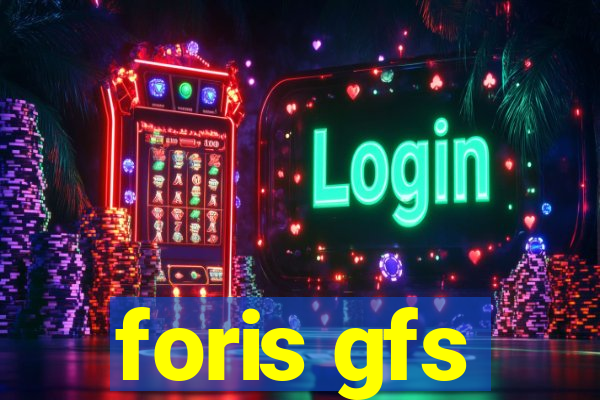 foris gfs