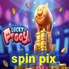 spin pix