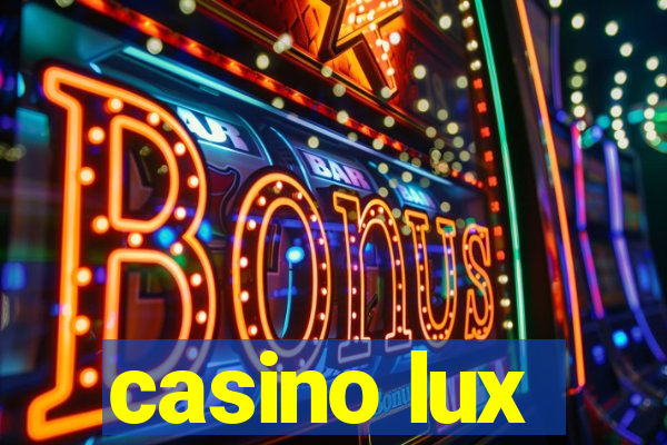 casino lux