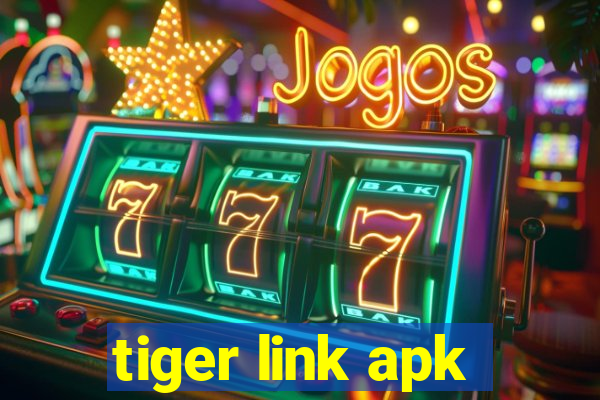 tiger link apk