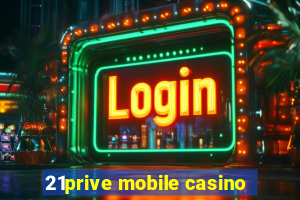 21prive mobile casino