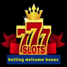 betting welcome bonus