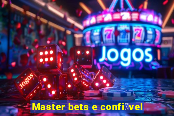 Master bets e confi谩vel