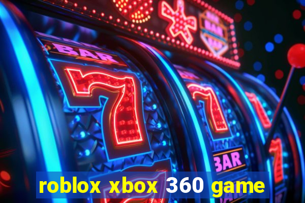 roblox xbox 360 game