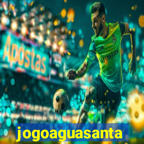 jogoaguasanta