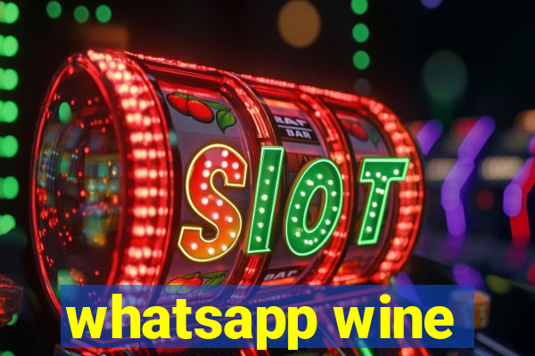 whatsapp wine