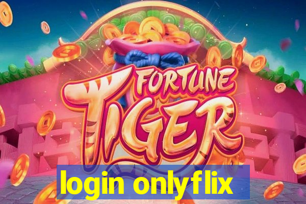 login onlyflix